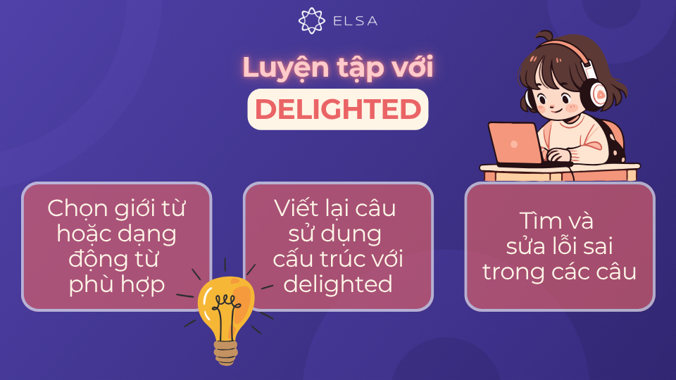 Luyện tập với delighted Luyện tập với delighted
