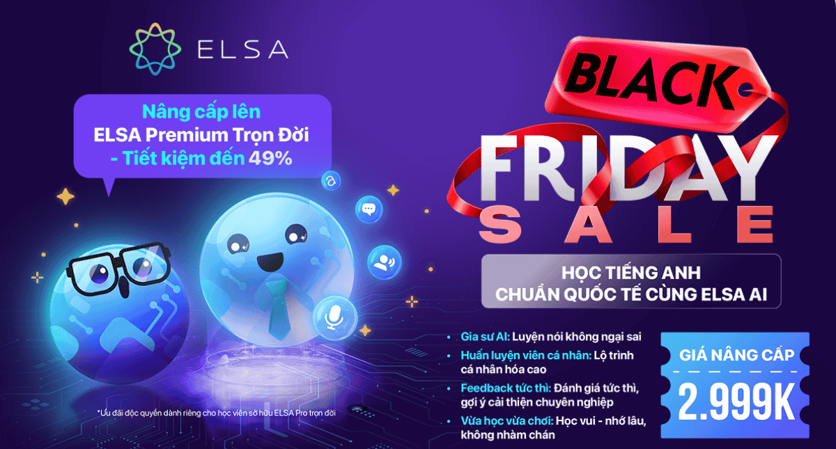 Đặc quyền dành cho học viên ELSA Pro Trọn Đời: Nâng cấp ELSA Premium trọn đời chỉ 2.999k