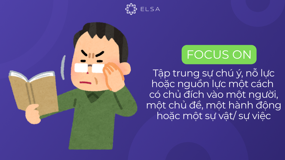 Định nghĩa cụm động từ focus on Định nghĩa cụm động từ focus on
