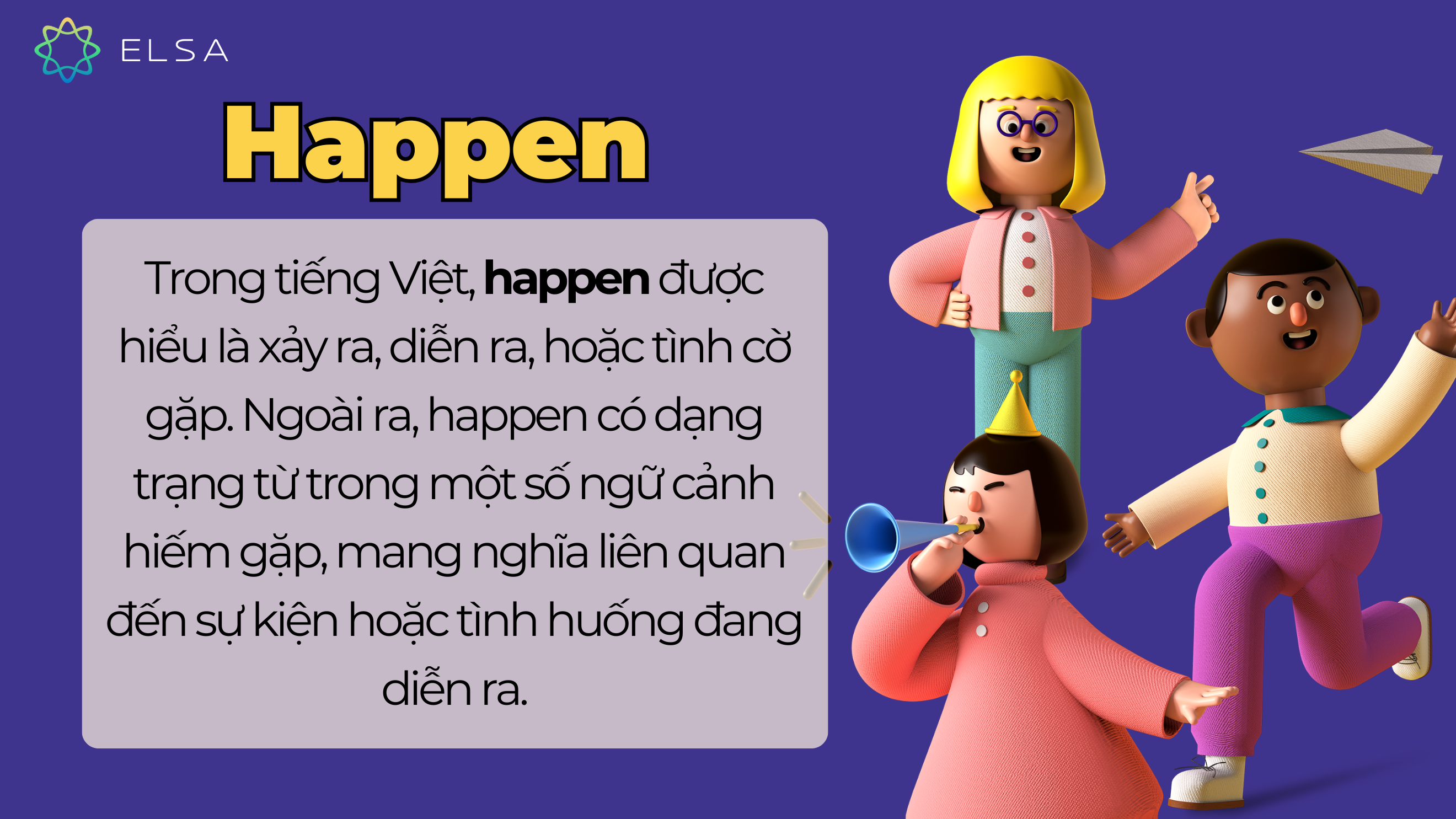 Happen là gì? Happen là gì?