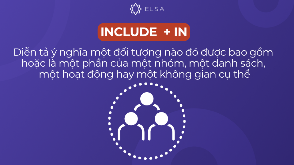 Cách dùng include đi với giới từ in Cách dùng include đi với giới từ in