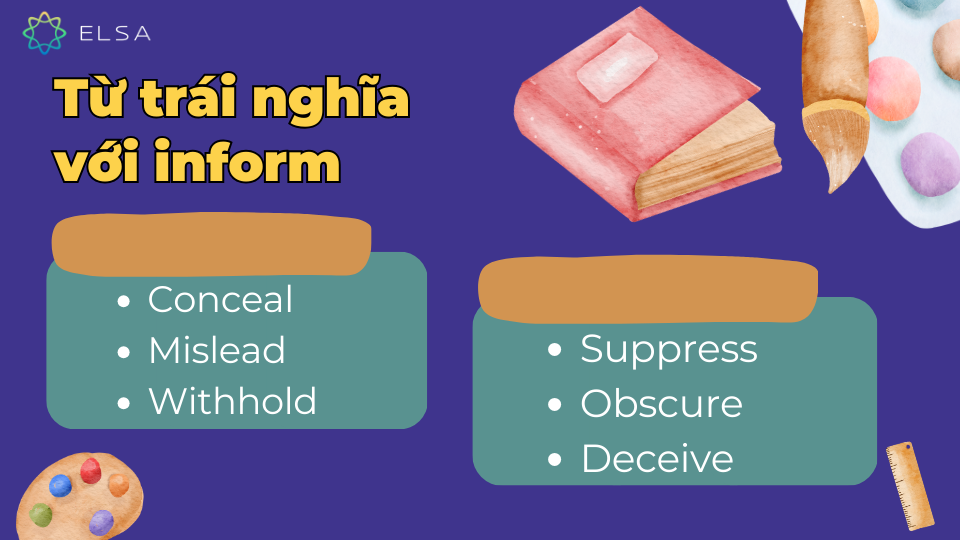 Các từ trái nghĩa với inform Các từ trái nghĩa với inform