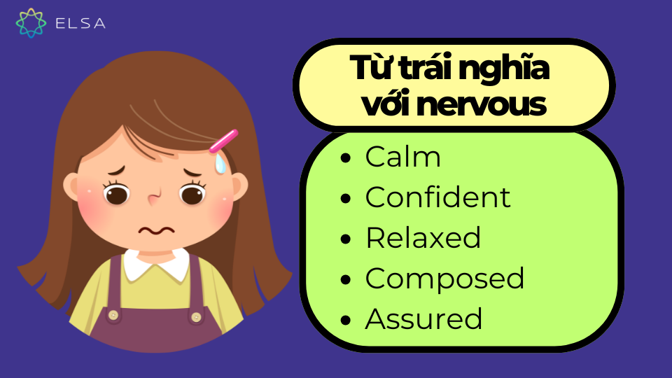 Từ đồng nghĩa với nervous Từ trái nghĩa với nervous