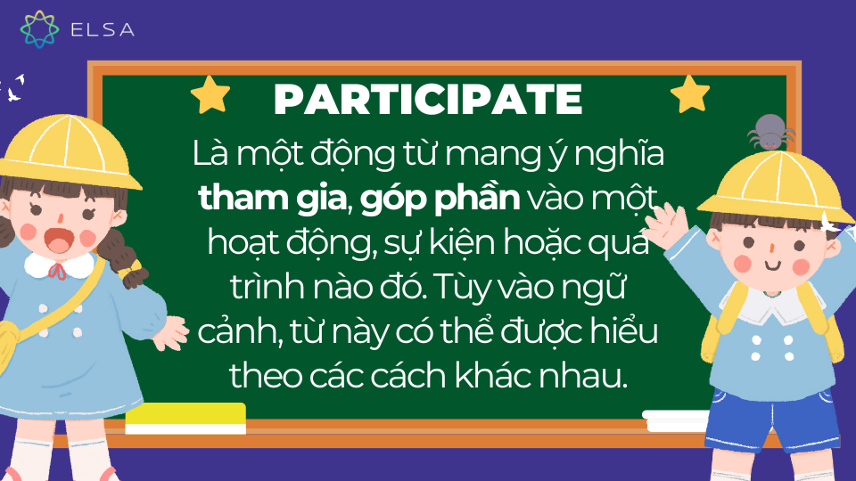 Participate có nghĩa là gì? Participate có nghĩa là gì?