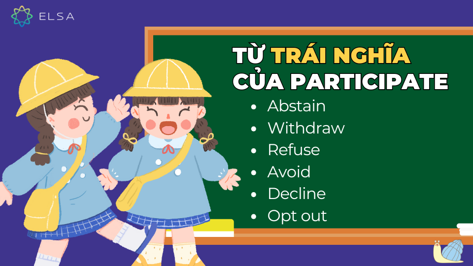 Từ trái nghĩa của participate Từ trái nghĩa của participate