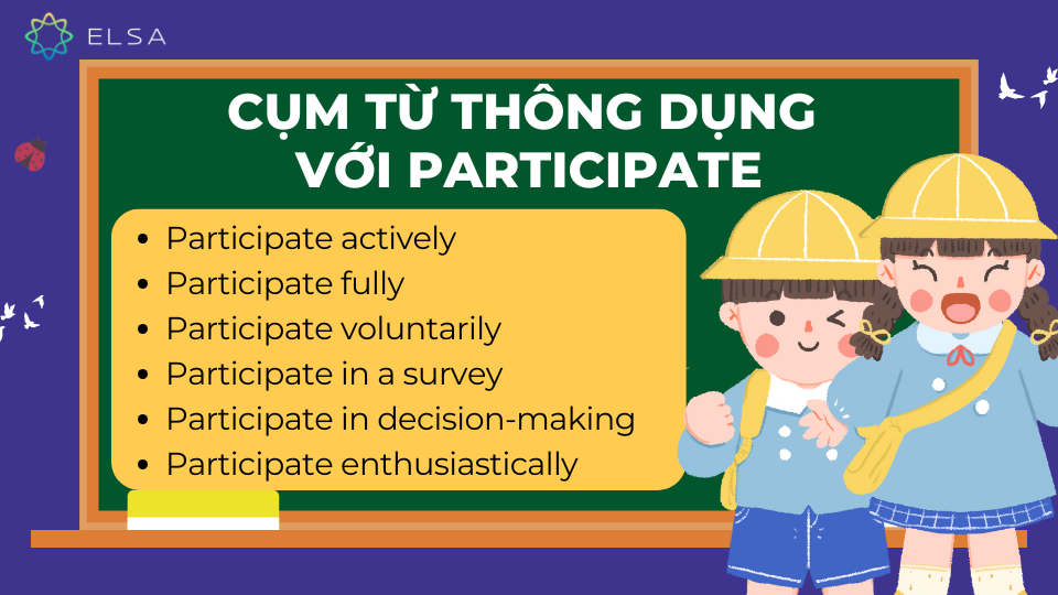 Một số cụm từ thông dụng với Participate Một số cụm từ thông dụng với Participate
