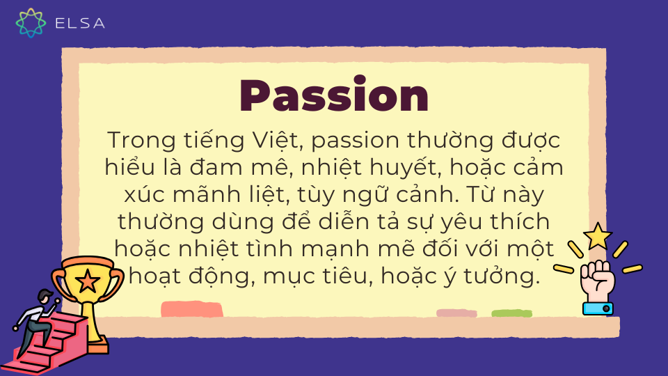 Passion là gì? Passion là gì?