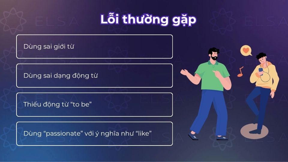 Lỗi thường gặp khi sử dụng cấu trúc Passionate