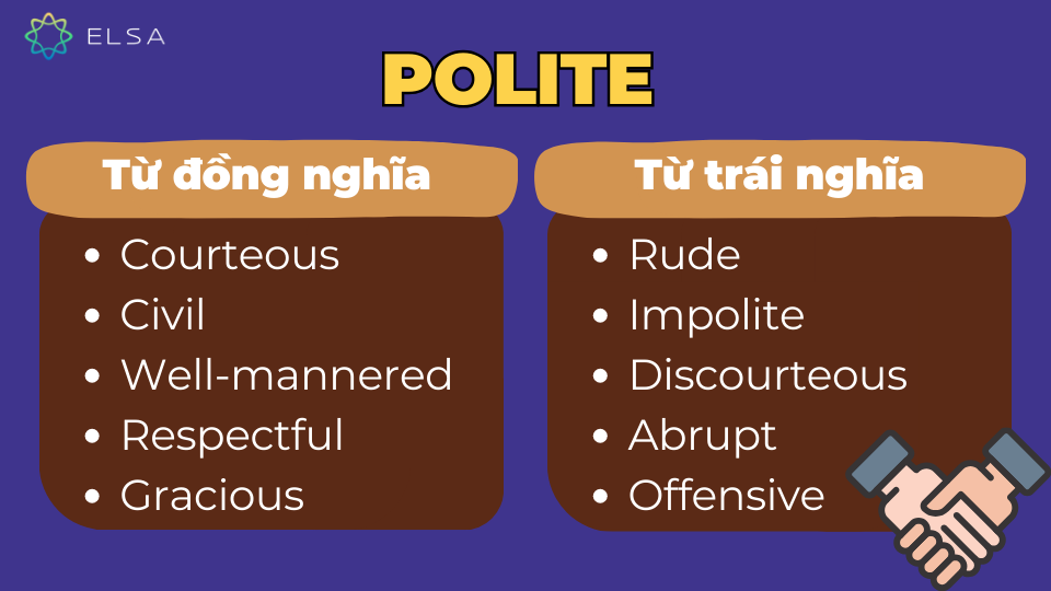 Từ đồng nghĩa, trái nghĩa với polite Từ đồng nghĩa, trái nghĩa với polite