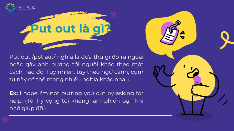 Định nghĩa put out trong tiếng Anh Định nghĩa put out trong tiếng Anh