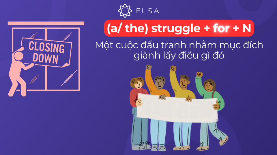Cấu trúc struggle + for + n Cấu trúc struggle + for + n