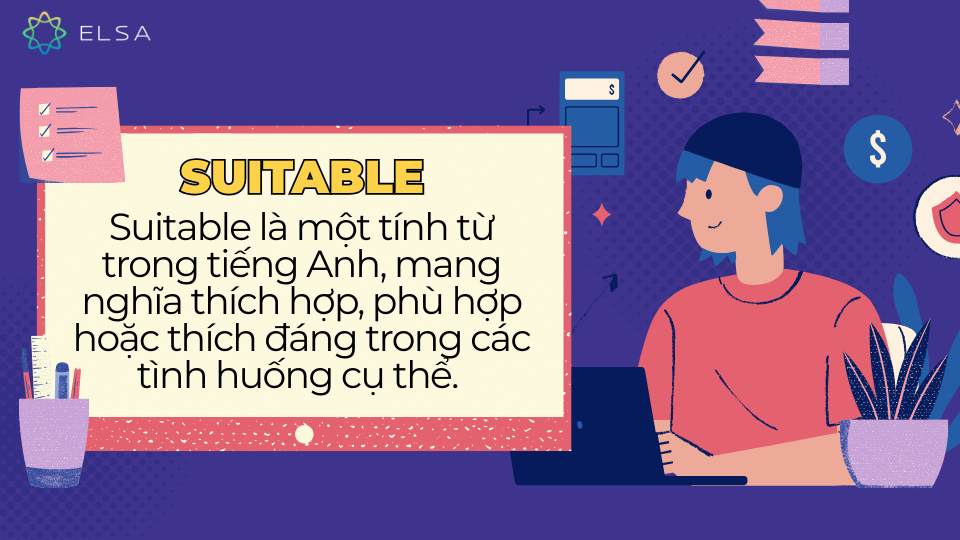 Suitable nghĩa là gì? Suitable nghĩa là gì?