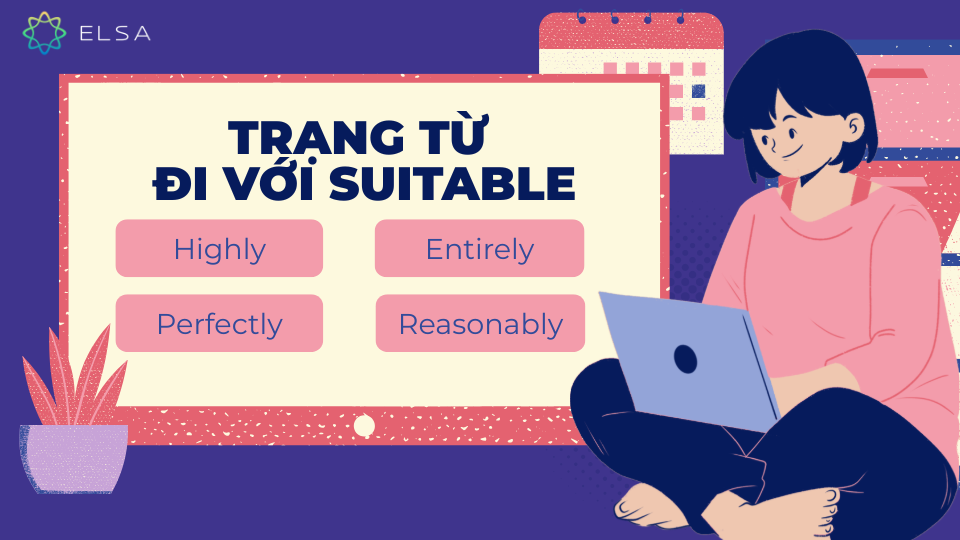 Trạng từ đi với suitable Trạng từ đi với suitable