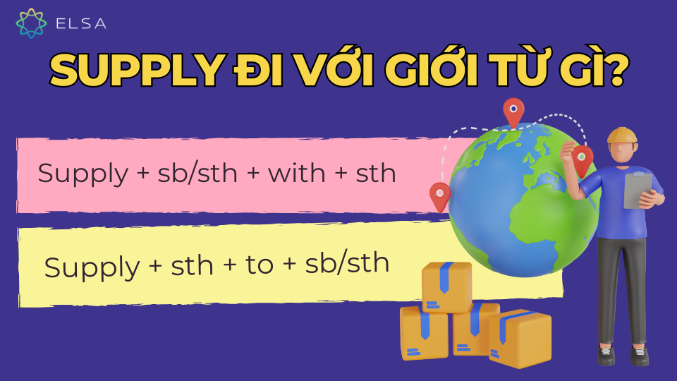 Supply đi với giới từ gì? Supply đi với giới từ gì?