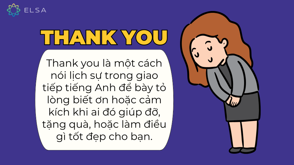 Thank you nghĩa là gì? Thank you nghĩa là gì?