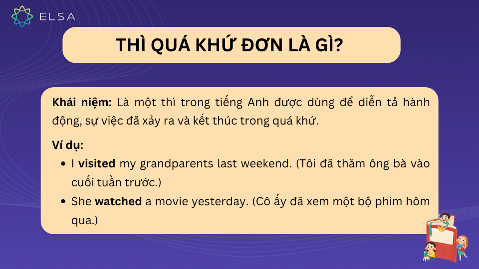 Thì quá khứ đơn là thì một thì phổ biến trong tiếng Anh