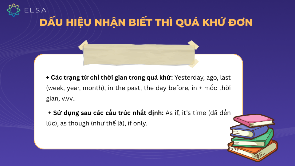 Các dấu hiệu nhận biết thì quá khứ đơn