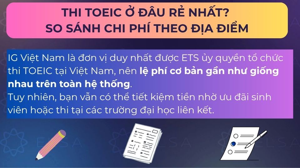Nếu là sinh viên thì đăng ký thi tại các trường Đại học sẽ có mức lệ phí ưu đãi hơn