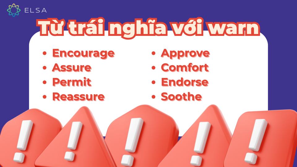 Từ trái nghĩa với warn