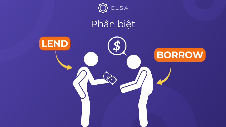 Phân biệt giữa borrow và lend