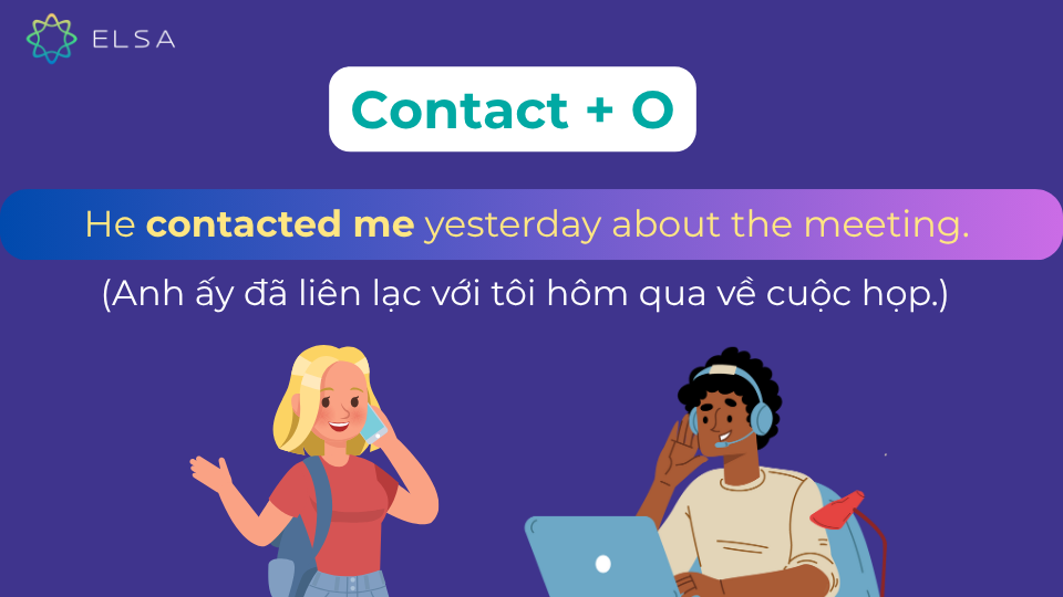Cấu trúc contact + tân ngữ