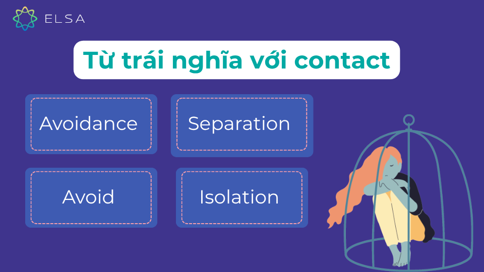 Những từ trái nghĩa với contact