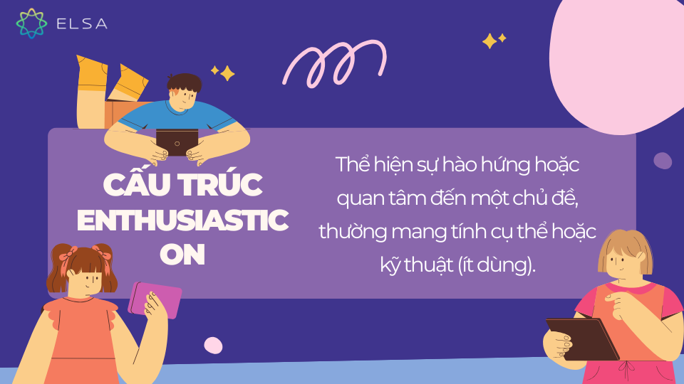 Cách dùng enthusiatic đi với on