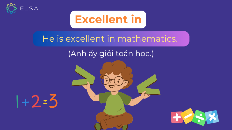 Câu ví dụ excellent in