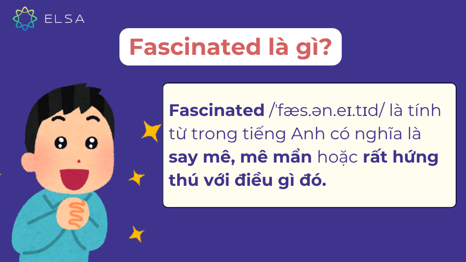 Khái niệm về fascinated