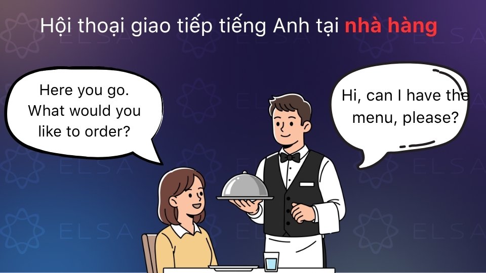 Mẫu hội thoại tình huống đặt món tại nhà hàng Mẫu hội thoại tình huống đặt món tại nhà hàng