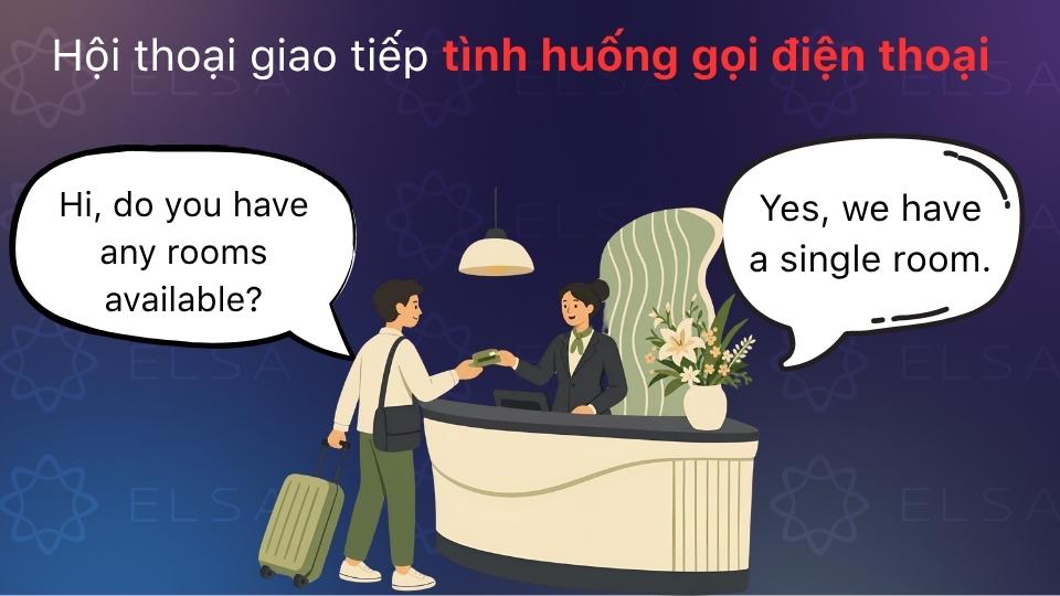 Mẫu hội thoại tình huống đặt phòng khách sạn Mẫu hội thoại tình huống đặt phòng khách sạn