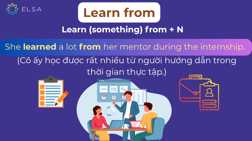 Learn from là học từ ai đó