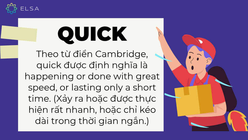 Quick đi với giới từ gì? Khái niệm quick là gì trong tiếng Anh