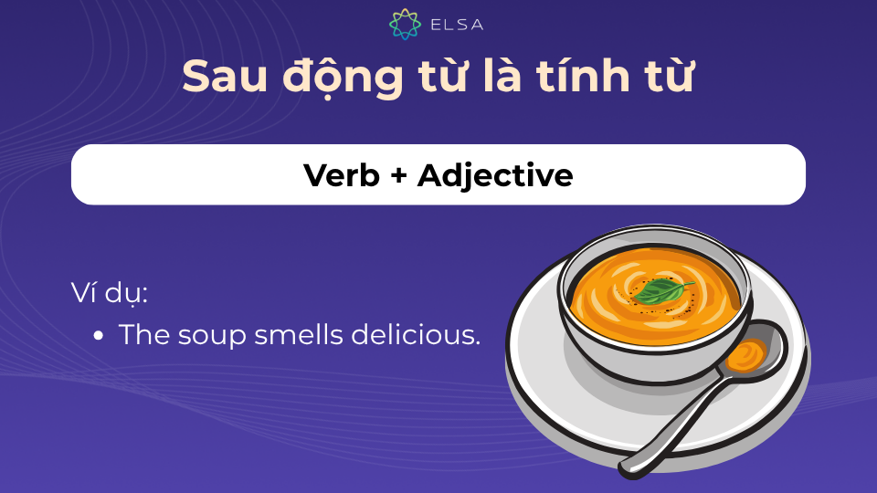 Tính từ thường được đặt sau động từ to be hoặc các động từ nối Tính từ thường được đặt sau động từ to be hoặc các động từ nối