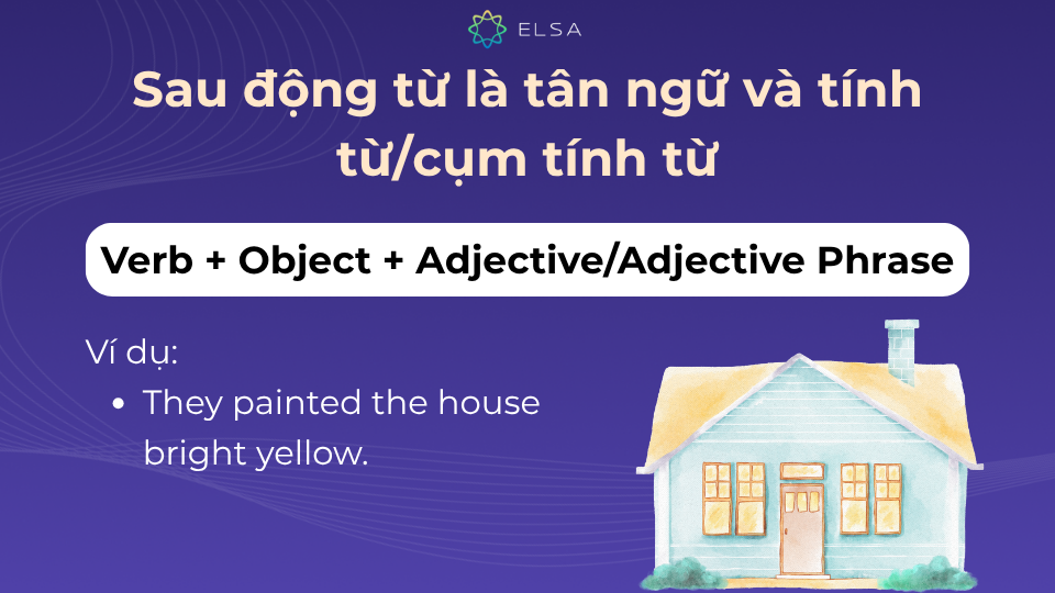 Đôi khi trong câu sử dụng cấu trúc động từ đi kèm với tân ngữ, sau đó là một tính từ hoặc cụm tính từ Đôi khi trong câu sử dụng cấu trúc động từ đi kèm với tân ngữ, sau đó là một tính từ hoặc cụm tính từ