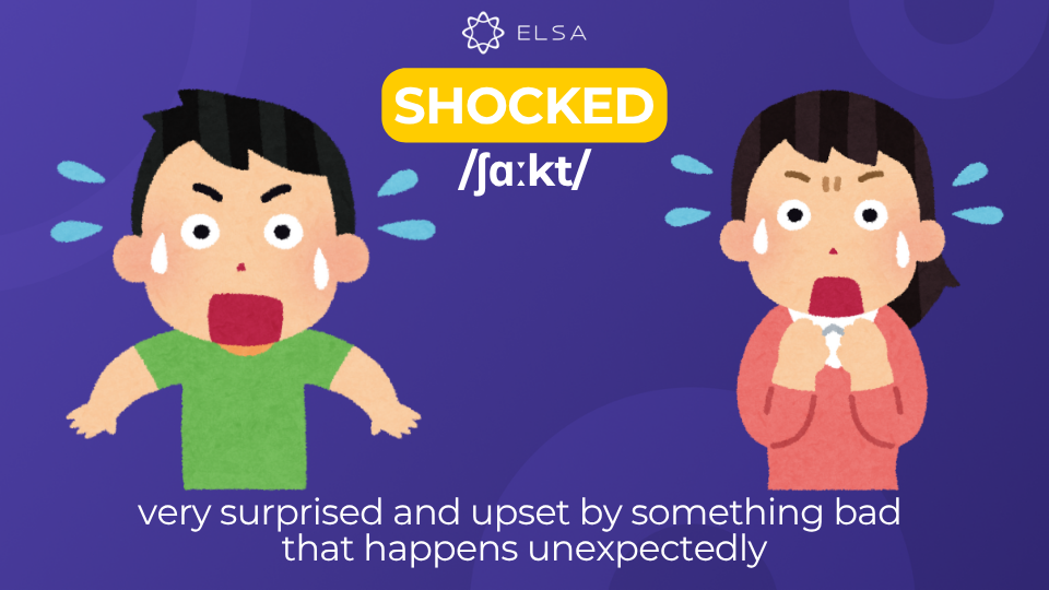 Định nghĩa shocked là gì trong tiếng Anh