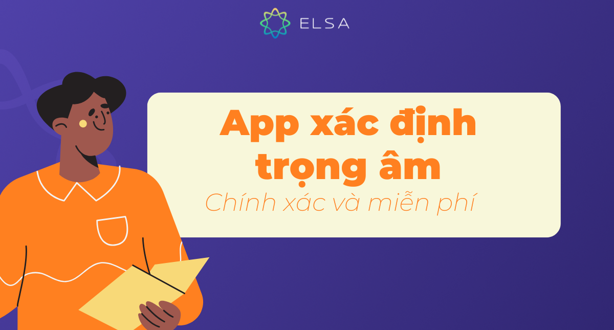 Top 10 app xác định trọng âm tiếng Anh chính xác và miễn phí