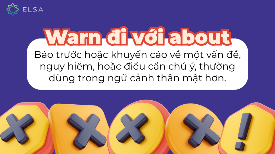 Warn đi với giới từ about