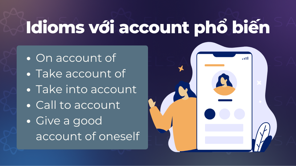 Một số Idioms với account phổ biến