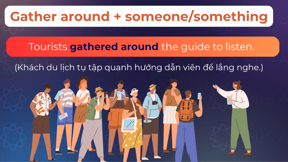Câu ví dụ cấu trúc gather around