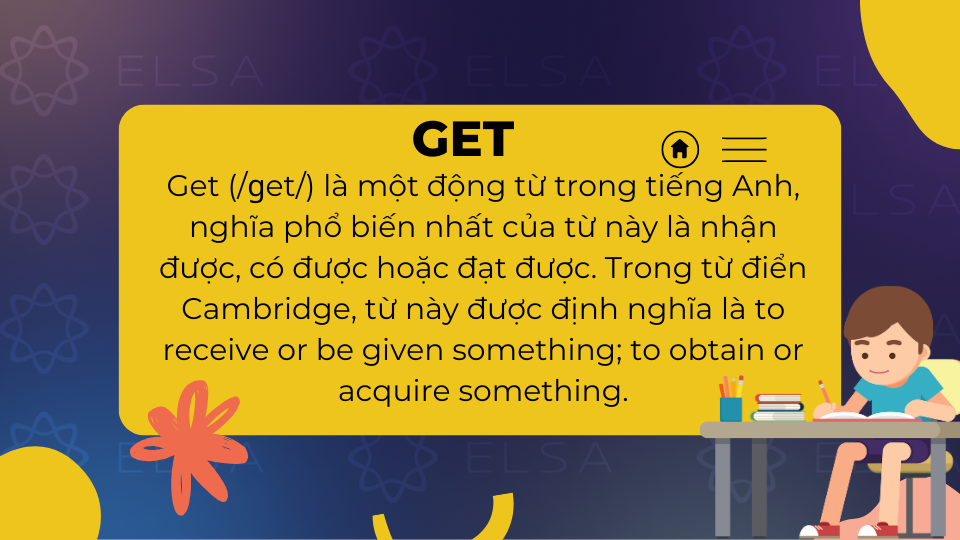 Get có nghĩa là gì? Get có nghĩa là gì?