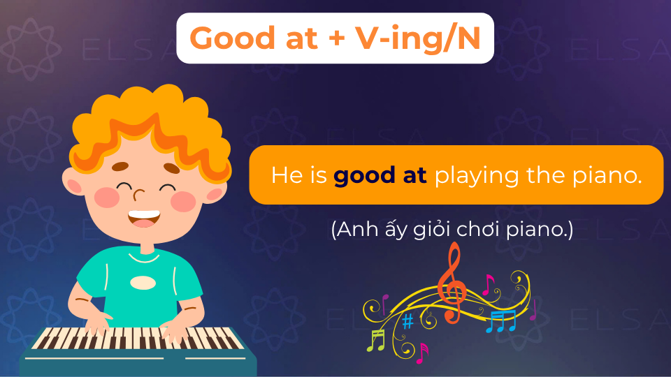 Câu ví dụ cấu trúc good at