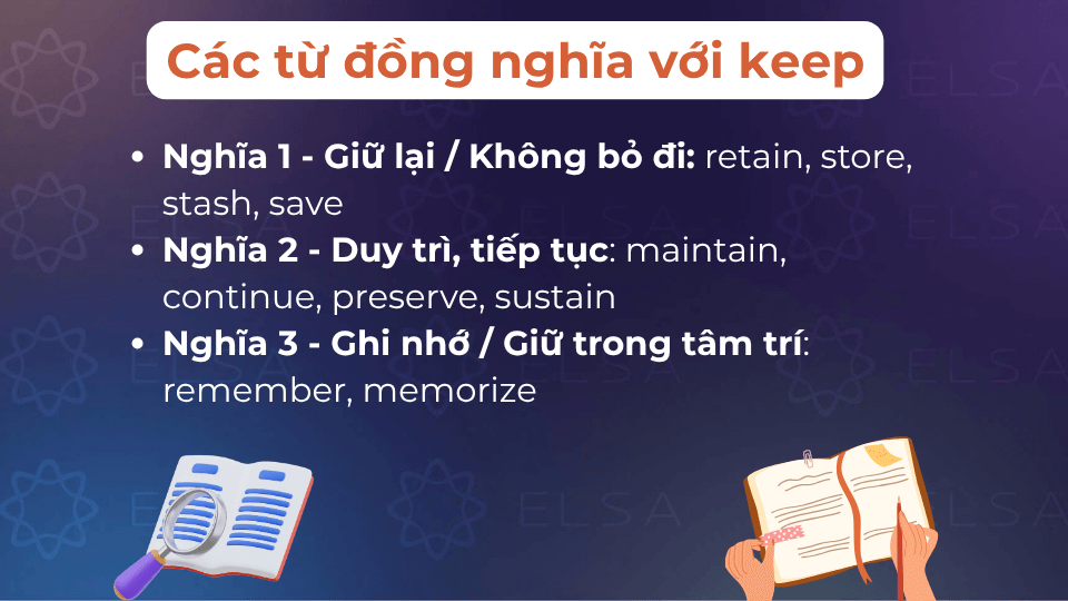 Một số từ đồng nghĩa với keep