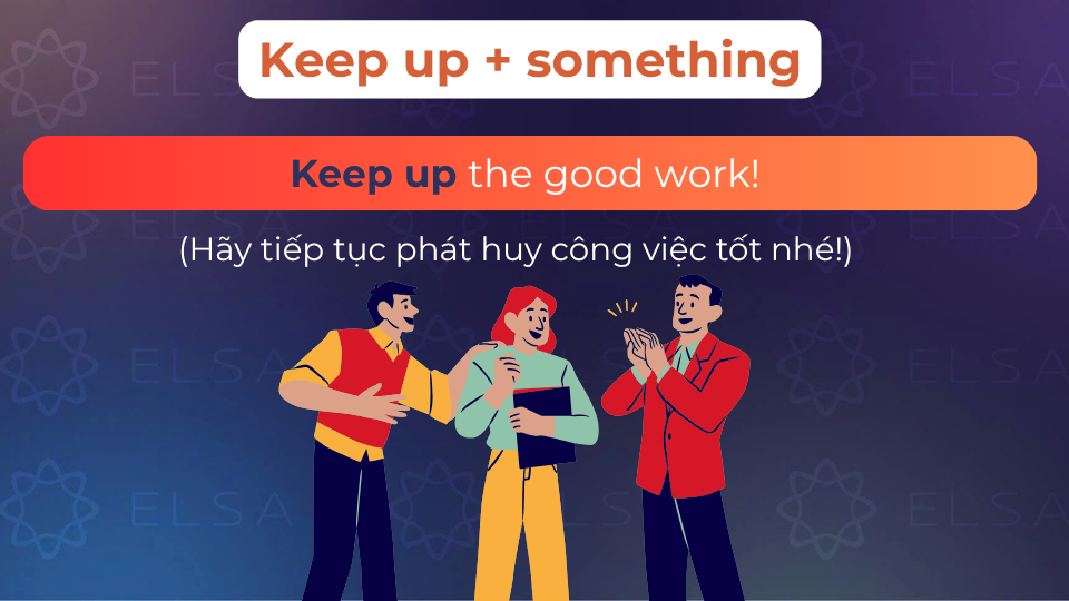 Câu ví dụ cấu trúc keep up
