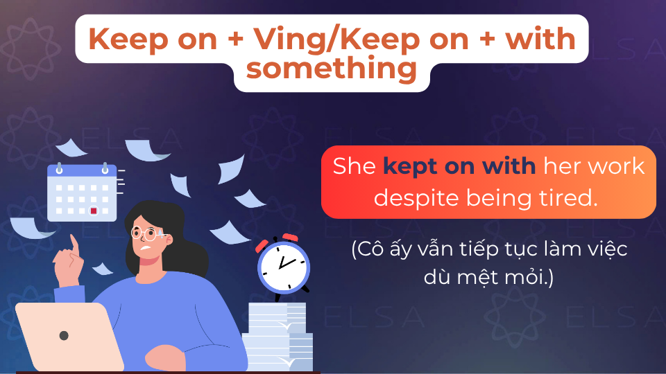 Câu ví dụ cấu trúc keep on