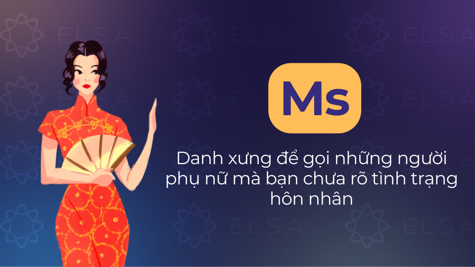 Ms dùng khi chưa rõ tình trạng hôn nhân của người phụ nữ