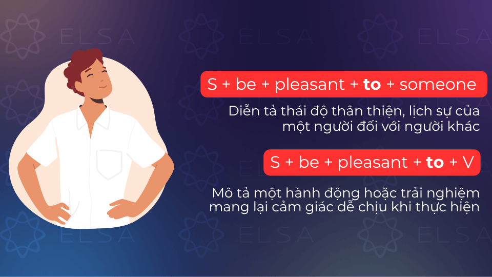 Cấu trúc pleasant đi với giới từ to