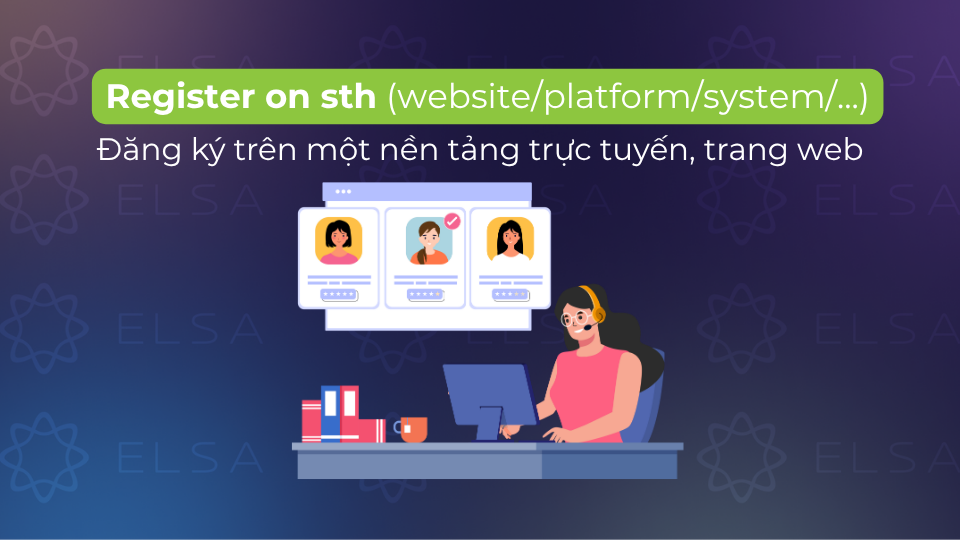 Cấu trúc register đi với giới từ on Cấu trúc register đi với giới từ on