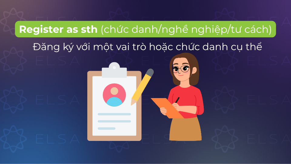 Cấu trúc register đi với giới từ as Cấu trúc register đi với giới từ as