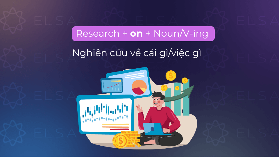 Cấu trúc research đi với on